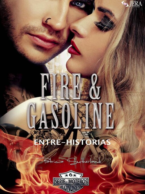 Title details for Fire & Gasoline Entre-Historias by Patricia Sutherland - Available